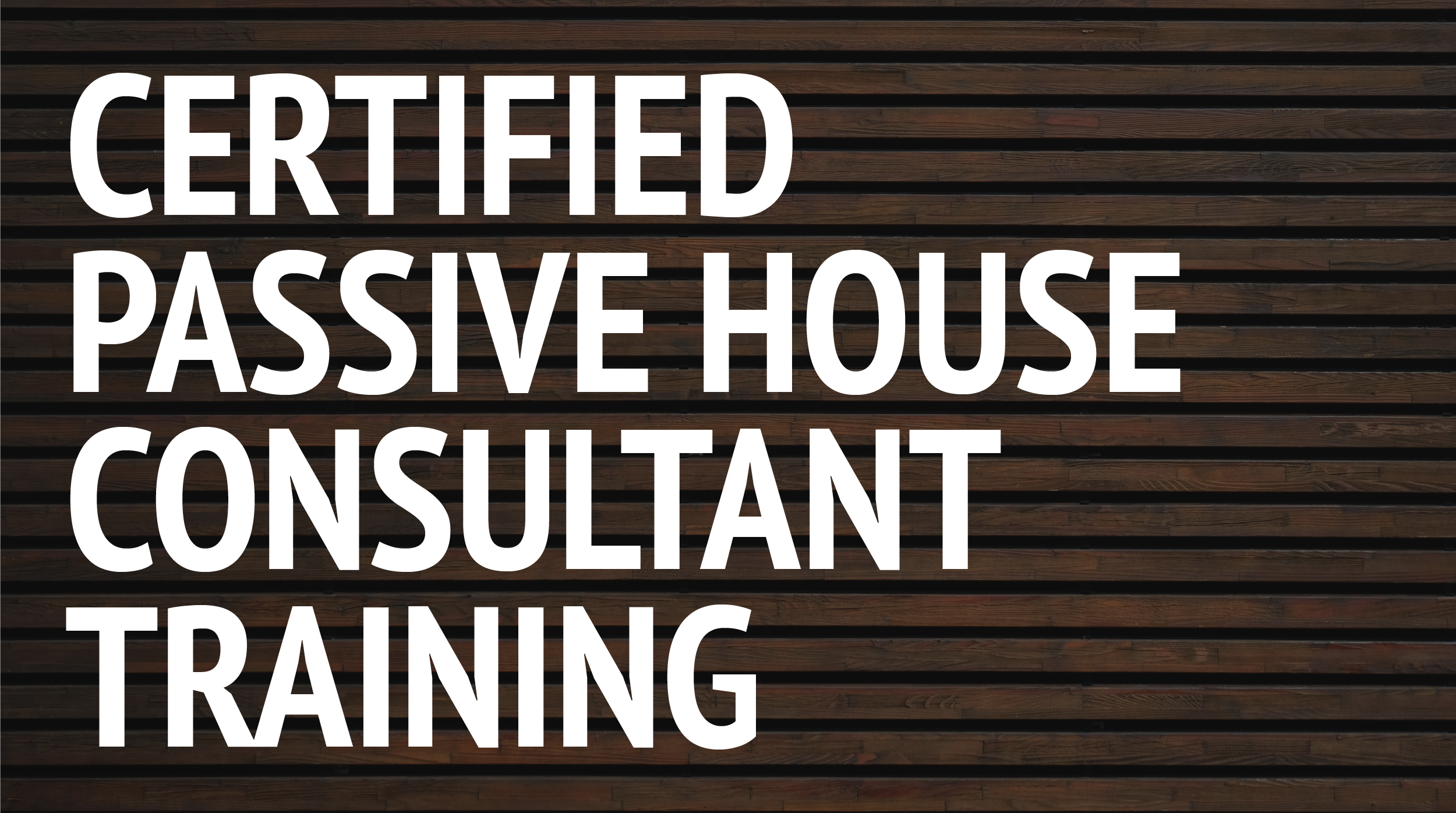 Certified Passive House Consultant CPHC® Training (Phius)