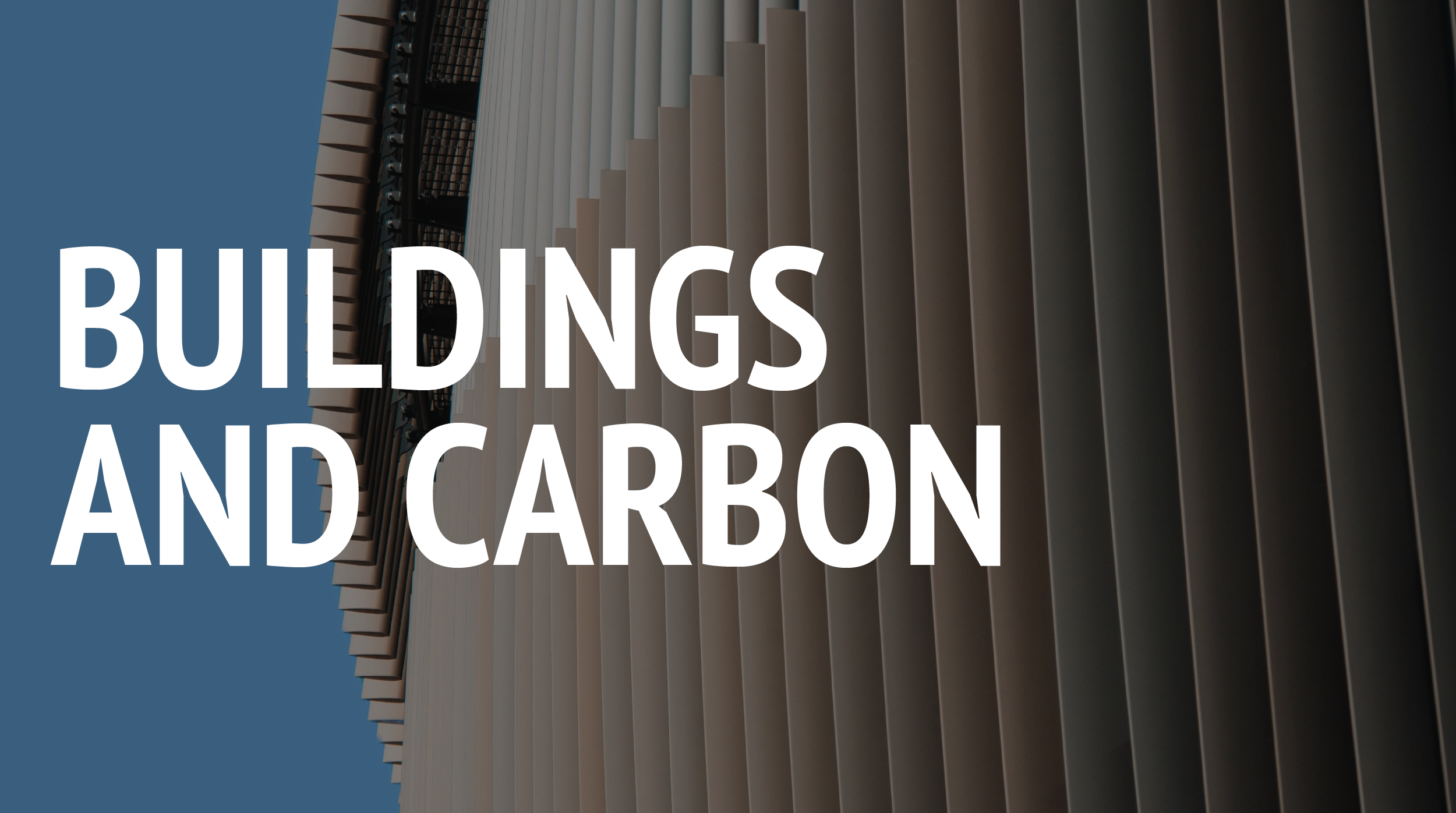 Buildings and Carbon