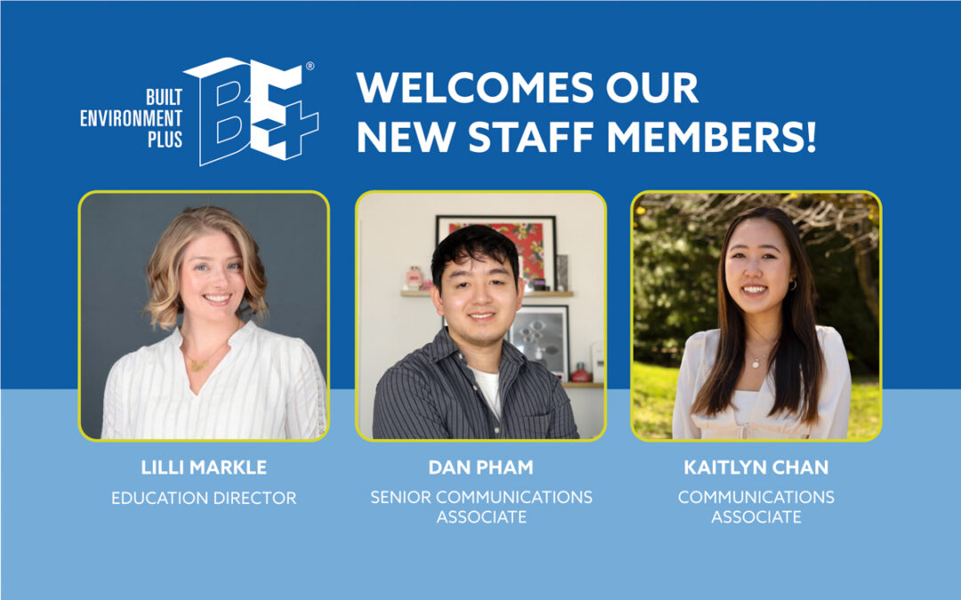 Introducing the Newest Members of the BE+ Team!