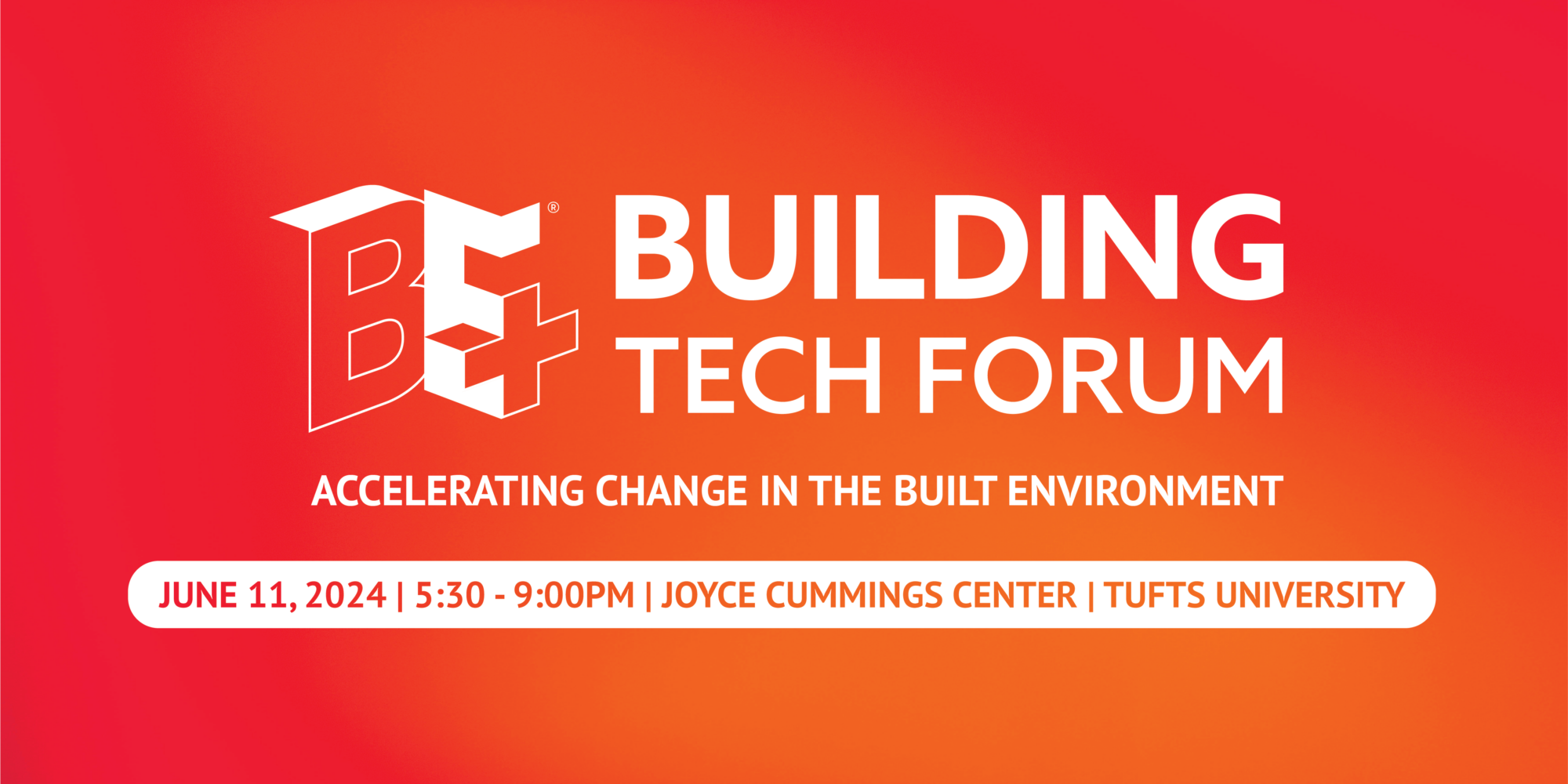 BE+ Building Tech Forum - Accelerating Change in the Built Environment - June 13th, 2023 - The Foundry, Cambridge MA