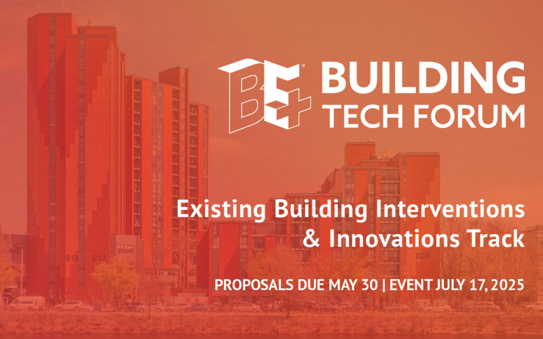 BTF ‘25 Set to Feature Existing Building Interventions & Innovations Track