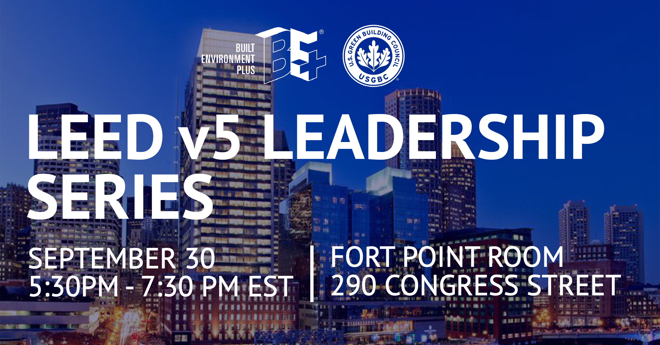 LEED v5 Leadership Series on September 30th, 2025 from 5:30-7:30pm