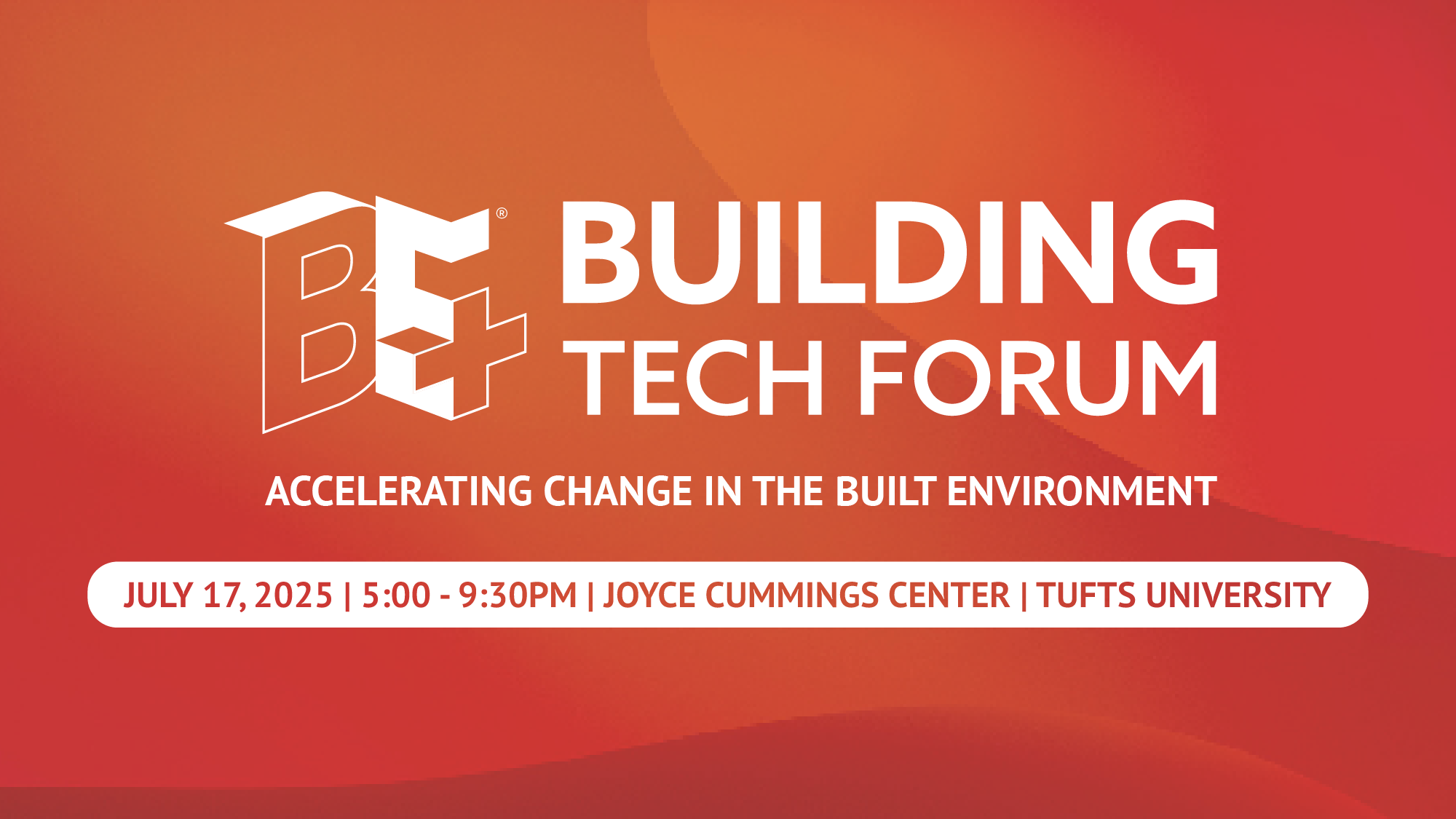 BE+ Building Tech Forum - Accelerating Change in the Built Environment - June 13th, 2023 - The Foundry, Cambridge MA