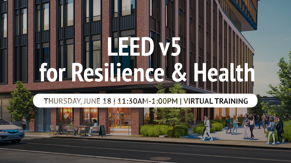 LEED v5 for Resilience & Health