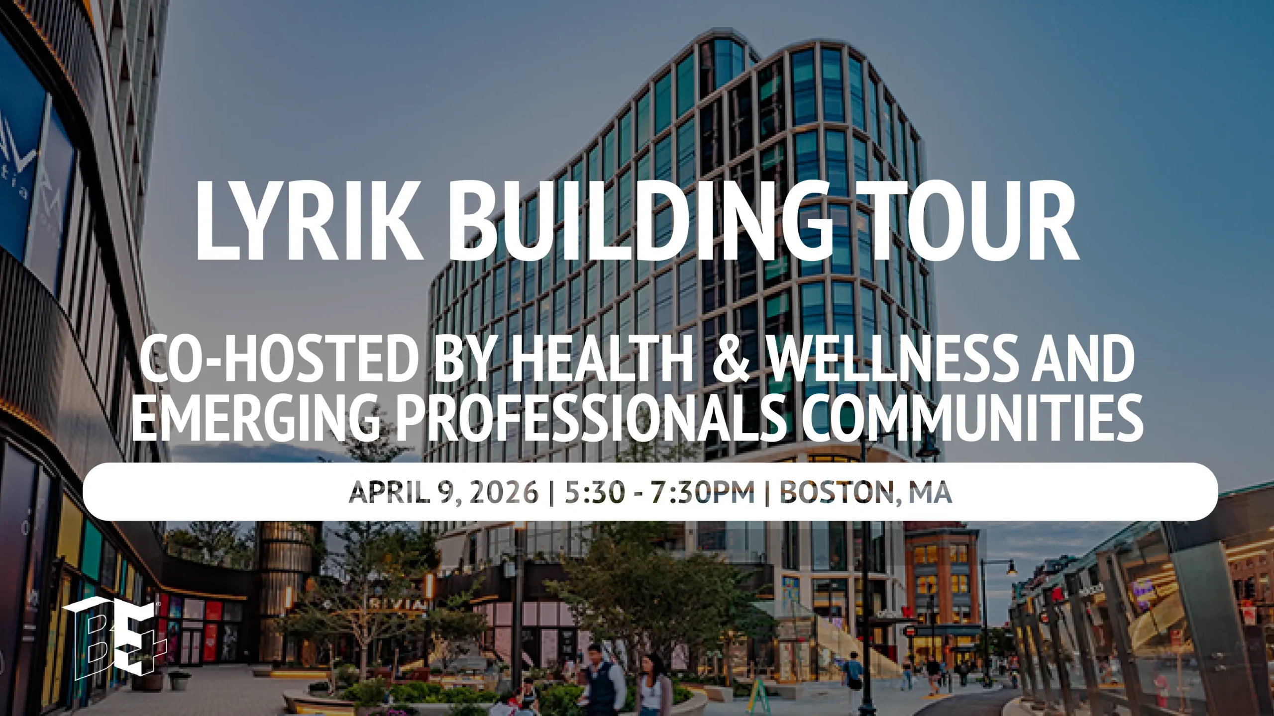 Health & Wellness and Emerging Professionals Building Tour—Lyrik